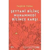 Şeytani Bilinç Muhammedi Bilince Karşı - Taşkın Tuna - Şule Yayınları