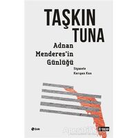 Adnan Menderes’in Günlüğü - Taşkın Tuna - Şule Yayınları