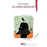 İlk Dünya Hikayeleri - Ted Hughes - Can Çocuk Yayınları