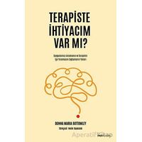 Terapiste İhtiyacım Var mı? - Donna Maria Bottomley - Tefrika Yayınları