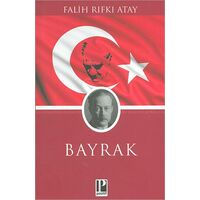 Bayrak - Falih Rıfkı Atay - Pozitif Yayınları