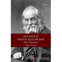 Jack Engleın İbretlik Hayat Hikayesi - Walt Whitman - Tekin Yayınevi