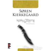 Korku ve Titreme - Soren Kierkegaard - Pharmakon Kitap