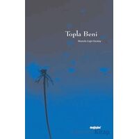 Topla Beni - Mustafa Engin Karatay - Değişim Yayınları