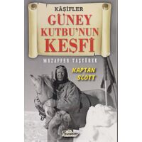 Güney Kutbunun Keşfi - Kaşifler - Muzaffer Taşyürek - Teleskop Popüler Bilim