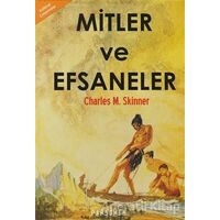 Mitler ve Efsaneler - Charles M. Skinner - Parşömen Yayınları