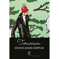 Toraman - Hüseyin Rahmi Gürpınar - Tema Yayınları