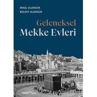 Geleneksel Mekke Evleri - Nihal Uluengin - YEM Yayın