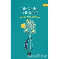 Bir Yetim Türküsü - Emre Miyasoğlu - Temmuz Yayınları