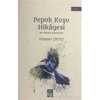 Pepuk Kuşu Hikayesi - Ferhat Çiftçi - Temmuz Yayınları