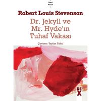 Dr. Jekyll ile Mr. Hyde’ın Tuhaf Vakası - Robert Louis Stevenson - Dex Yayınevi