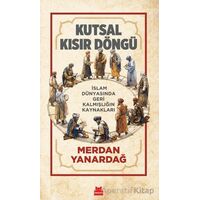 Kutsal Kısır Döngü - Merdan Yanardağ - Kırmızı Kedi Yayınevi