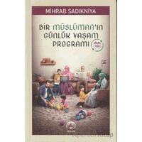 Bir Müslüman’ın Günlük Yaşam Programı - Mihrab Sadıkniya - Tesnim Yayınları