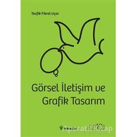 Görsel İletişim ve Grafik Tasarım - Tevfik Fikret Uçar - İnkılap Kitabevi