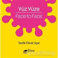 Yüz Yüze - Tevfik Fikret Uçar - The Kitap