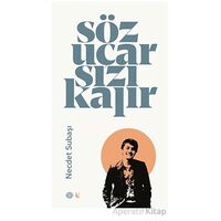 Söz Uçar Sızı Kalır - Necdet Subaşı - Mahya Yayınları