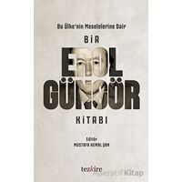 Bir Erol Güngör Kitabı - Kolektif - Tezkire