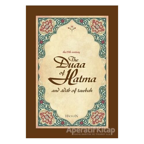 The Duaa of Hatma and Adab Of Tawbah (Hatme Duası ve Tövbe Adabı) - Ahmet Sözer - Hacegan Yayıncılık