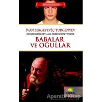 Babalar ve Oğullar - İvan Sergeyeviç Turgenyev - Tropikal Kitap - Dünya Klasikleri