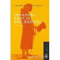 Immanuel Kant’ın Son Günleri - Thomas De Quincey - Ketebe Yayınları