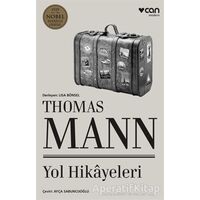 Thomas Mann - Yol Hikayeleri - Thomas Mann - Can Yayınları