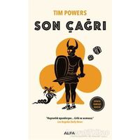 Son Çağrı - Tim Powers - Alfa Yayınları