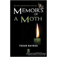 Memoirs Of A Moth - Tosun Bayrak - Timaş Publishing