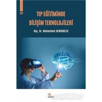 Tıp Eğitiminde Bilişim Teknolojileri - Muhammet Demirbilek - Kriter Yayınları
