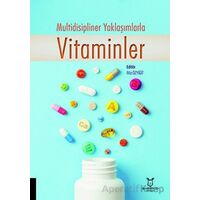 Multidisipliner Yaklaşımlarla Vitaminler - Kolektif - Akademisyen Kitabevi