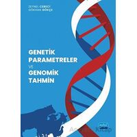 Genetik Parametreler ve Genomik Tahmin - Zeynel Cebeci - Nobel Akademik Yayıncılık