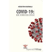 Covid-19: Bir Virüsten Ötesi - Hüseyin Vodinalı - Pankuş Yayınları