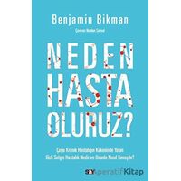 Neden Hasta Oluruz? - Benjamin Bikman - Say Yayınları