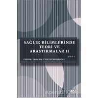 Sağlık Bilimlerinde Teori ve Araştırmalar 2 Cilt 2 - Cem Evereklioğlu - Gece Kitaplığı