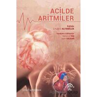 Acilde Aritmiler - Ertuğrul Altınbilek - EMA Tıp Kitabevi