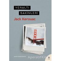 Yeraltı Sakinleri - Jack Kerouac - Siren Yayınları