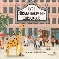 Evde Zürafa Bakımının Zorlukları - İdil Alter - Paraşüt Kitap