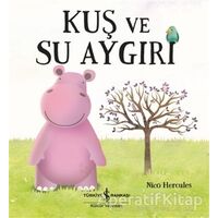 Kuş ve Su Aygırı - Nico Hercules - İş Bankası Kültür Yayınları