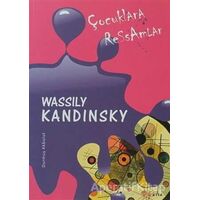Çocuklara Ressamlar - Wassily Kandinsky - Durmuş Akbulut - Etik Yayınları