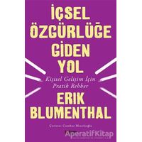 İçsel Özgürlüğe Giden Yol - Erik Blumenthal - Totem Yayıncılık