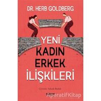 Yeni Kadın Erkek İlişkileri - Herb Goldberg - Totem Yayıncılık