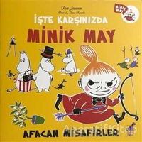 Afacan Misafirler - İşte Karşınızda Minik May - Tove Jansson - Dinozor Çocuk