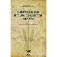 Et-Tuhfetü’l-Behiyye Fi’t-Tarikati’l-Mevleviyye Tercümesi