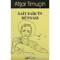 Sait Faik’in Dünyası - Afşar Timuçin - Bulut Yayınları