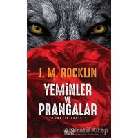 Yeminler ve Prangalar - J. M. Rocklin - Truva Yayınları