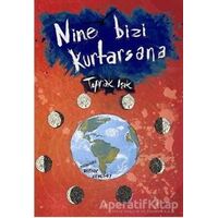 Nine Bizi Kurtarsana - Toprak Işık - Tudem Yayınları