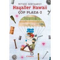 Hayaller Hawaii - Çöp Plaza 2 - Miyase Sertbarut - Tudem Yayınları