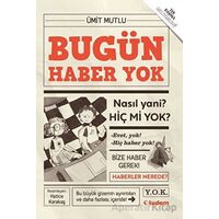 Bugün Haber Yok - Ümit Mutlu - Tudem Yayınları