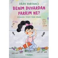 Benim Duvardan Farkım Ne? - Dilek Yardımcı - Tudem Yayınları