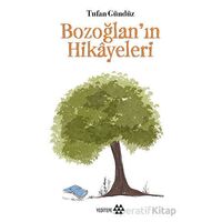 Bozoğlan’ın Hikayeleri - Tufan Gündüz - Yeditepe Yayınevi