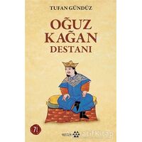 Oğuz Kağan Destanı - Tufan Gündüz - Yeditepe Yayınevi